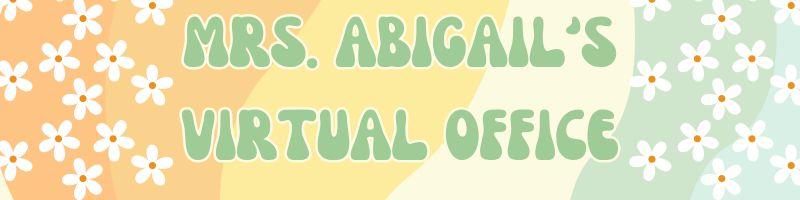 "Mrs. Abigail's Virtual Office"